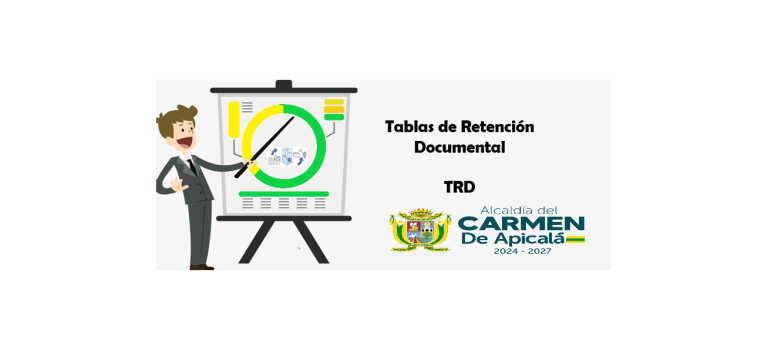 TABLAS RETENCION DOCUMENTAL ALCALDIA CARMEN DE APICALA